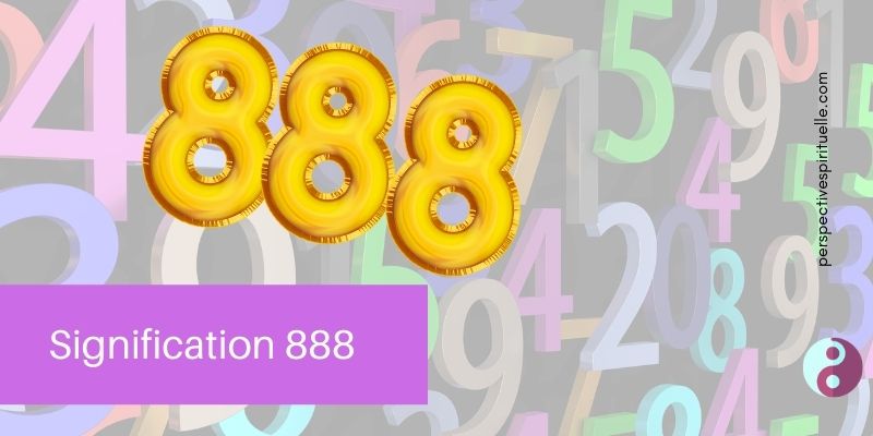 888 signification numéros angéliques