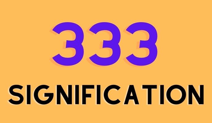 333 : Explication de la signification et du symbolisme du numéro d’ange 333