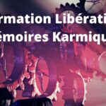Formation Libération Mémoires Karmiques
