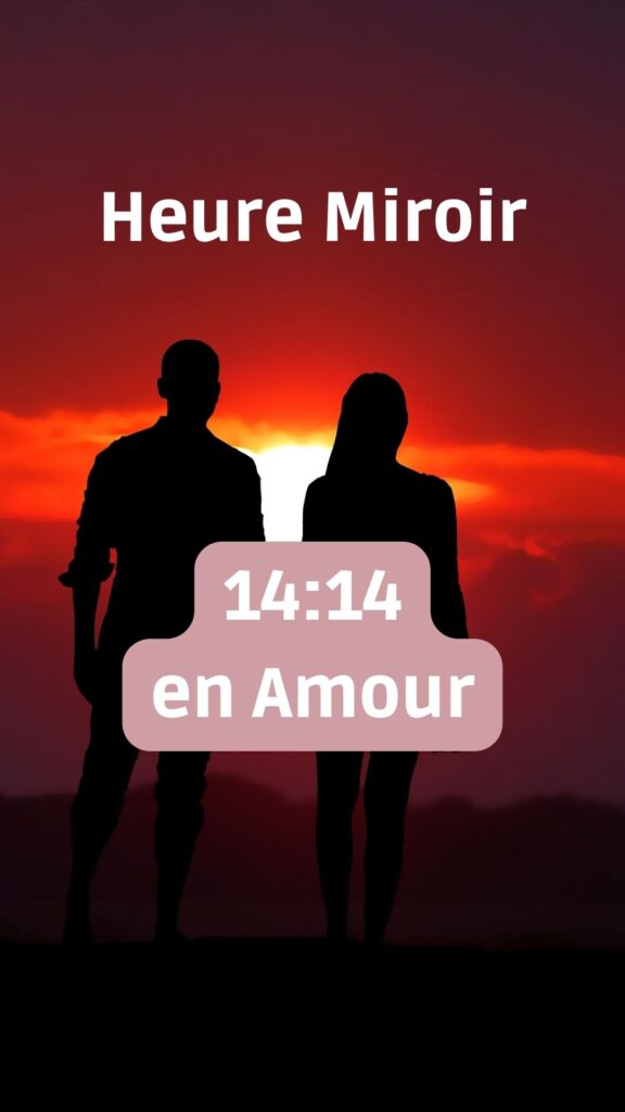 14h14 signification amour	