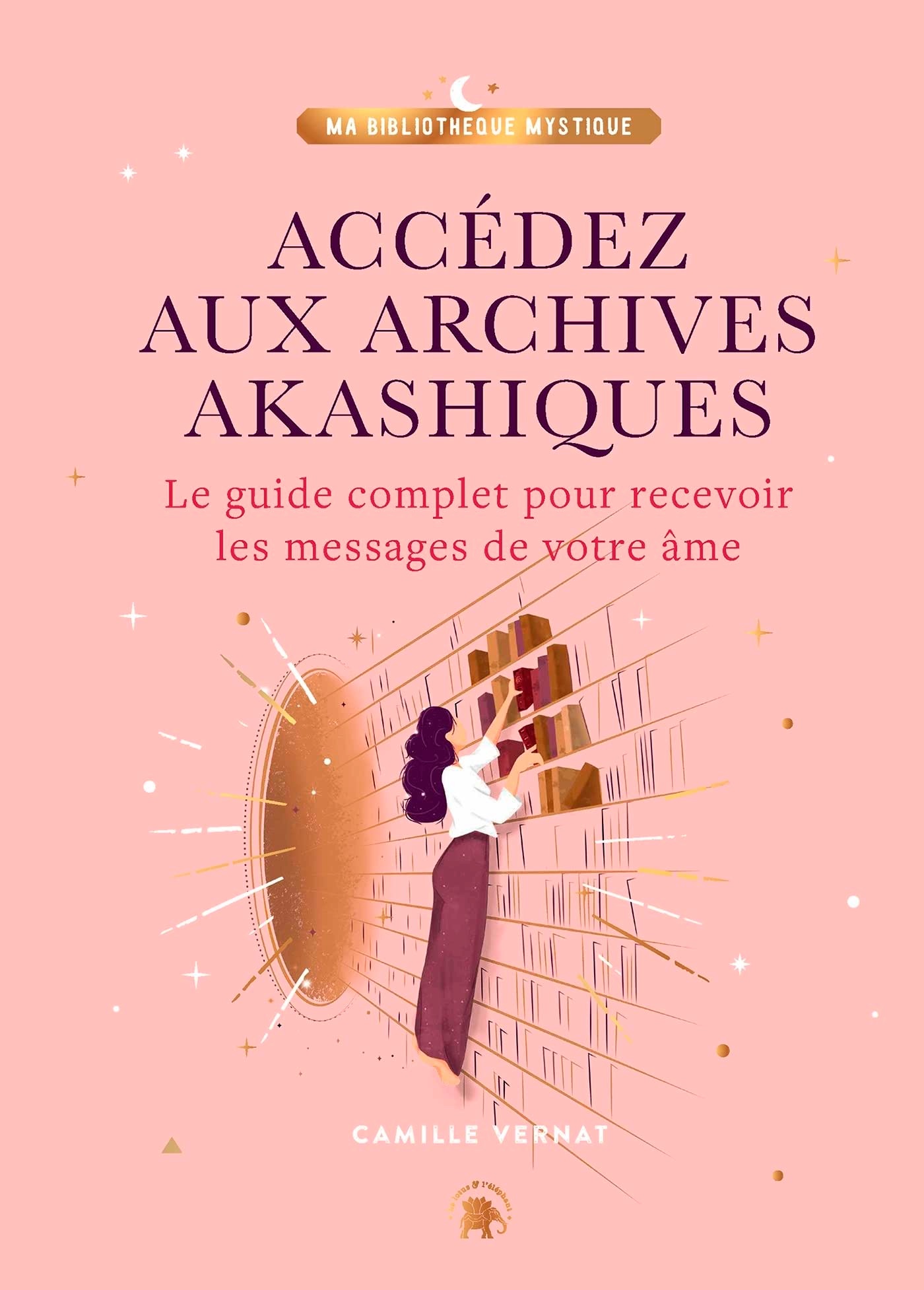 Accédez aux Archives Akashiques par Camille Vernat : Un Livre Spirituel Incontournable